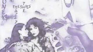 The Freshies - No Money