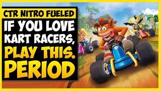 CTR Nitro Fueled Is Almost The PERFECT Best Kart Racer (Review)