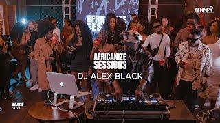 AFRICANIZE SESSIONS | Afrobeats, Afrohouse, Dancehall & R&B by DJ ALEX BLACK (2024)