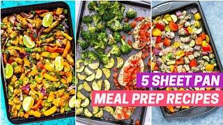 5 EASY SHEET PAN DINNERS | 30 Minute One Pan Meal Prep