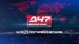 A47 News Network I World's First AI News Network