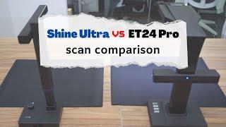 Shine Series VS ET Series: Comparing Scanning Results - Which One to Choose?