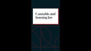 Cannabis and housing law