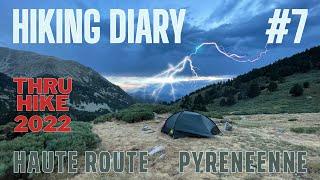 HRP THRU-HIKE 2022 | HIKING DIARY #7 | PYRENEES