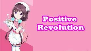 Nightcore - Positive Revolution (Maika Sakuranomiya)