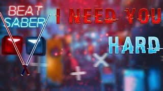 I Need You | Beat Saber VR