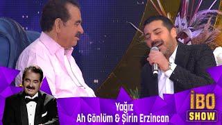 Yağız - AH GÖNLÜM & ŞİRİN ERZİNCAN