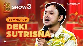 Stand Up Deki: Emak Gua Megang Beruang! | SHOW #3 SUCI 11