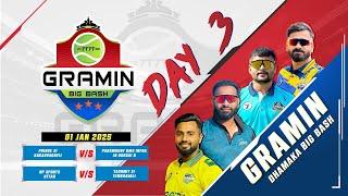 DAY 3 I GRAMIN DHAMAKA BIG BASH 2024