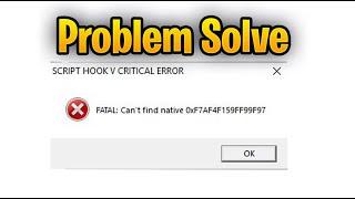 Gta5 Script Hook V CRITICAL ERROR |Fatal can't find native 0xF7AF4F159FF99F97 | Error solve 2021