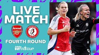 FULL MATCH | Arsenal v Bristol City | Fourth Round | Adobe Women's FA Cup 2024-25