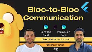 BLOC-TO-BLOC communication in Flutter: LocationCubit-PermissionCubit|Device location with Geolocator
