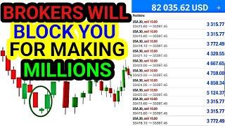 Brokers Will Block You for Making MILLIONS with This Strategy (Cheating)