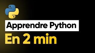 Apprendre PYTHON en 2 minutes (2023)