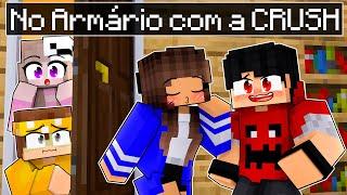 Fiquei PRESO 7 MINUTOS no ARMARIO com a minha CRUSH no Minecraft