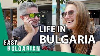 What Bulgarians Think about Bulgaria | Easy Bulgarian 1