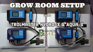 Grow Room Setup Using TrolMaster Hydro-X & Aqua-X