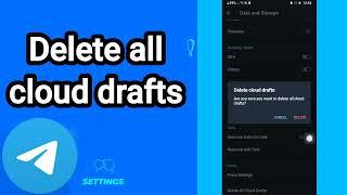 How to delete all cloud drafts On Telegram