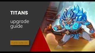 Hustle Castle | Titans Upgrade Guide