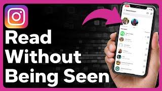 How To Read An Instagram Message Without Being Seen