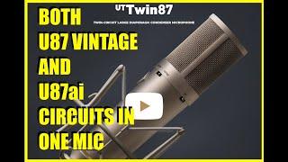 The UT Twin87: Two u87 Circuits in One VO Dream Mic?