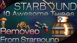 10 Awesome Things Removed from Starbound