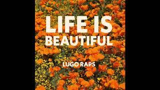 L.U.G.0 - Life is Beautiful