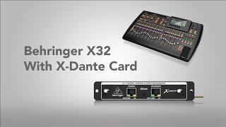 Configuring Behringer X32 With X-Dante Card