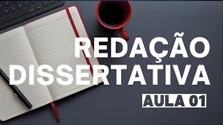 Redação Dissertativa AULA 1