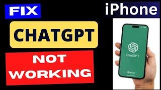 ChatGPT not working on iPhone iOS 17 Fixed