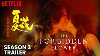 The Forbidden Flower Season 2 Trailer | Release Date | Everything We Know So Far!!