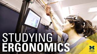 The Center for Ergonomics at the University of Michigan