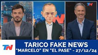 TARICO FAKE NEWS I "Marcelo" en "El Pase", 27/12/24