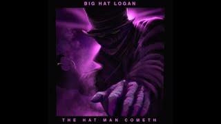 Fear the Hat Man - Big Hat Logan