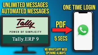 Tally to WhatsApp TDL | Unlimited Messages | No WhatsApp Web | One time Login | Automated Messages