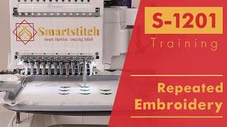 Smartstitch Embroidery Machine S1201 Learn Embroidery  Repeated Embroidery