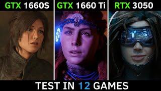 GTX 1660 SUPER vs GTX 1660 Ti vs RTX 3050 | Test in 12 New Games | 2022