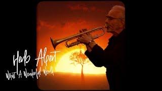HERB ALPERT - WHAT A WONDERFUL WORLD (Official Video)