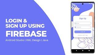 Login and Signup using Firebase Authentication in Android Studio | Java