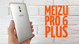 Первый взгляд на Meizu PRO 6 Plus