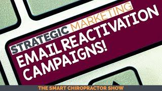 Quarterly Email Reactivation Campaigns | Strategic Marketing  Ep. 17