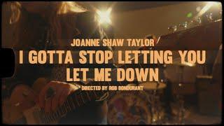 Joanne Shaw Taylor - "I Gotta Stop Letting You Let Me Down" - Official Music Video