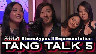 Asian Stereotypes & Representation / Tang Talk 5