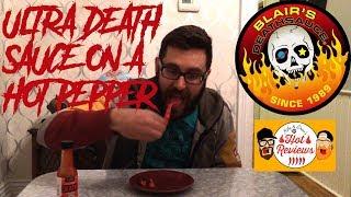 Blair's Ultra Death Sauce on a Hot Pepper from Scotty Brown