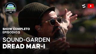 Dread Mar I - SOUND-GARDEN - Exclusivo La 100 [SHOW COMPLETO]