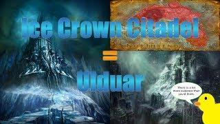 Ice Crown Citadel was apart of Ulduar