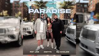 Fat Joe, Anitta & DJ Khaled - Paradise (Funkymix)