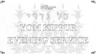 Kol Nidre - Yom Kippur Evening Service 2024