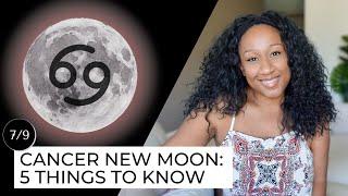 New Moon July 9th! 5 Things to Know 