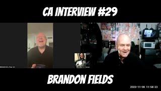 CA Interview #29 Brandon Fields